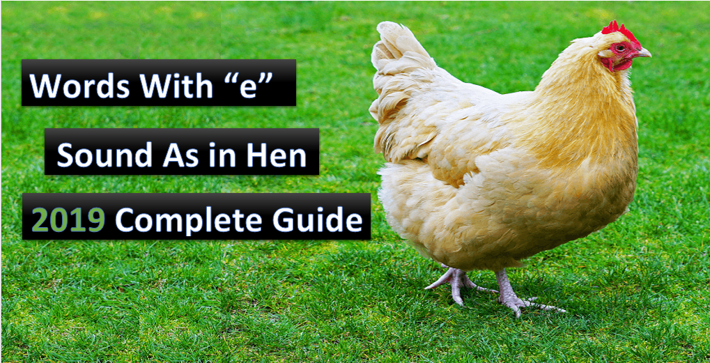 words with e sound as in hen