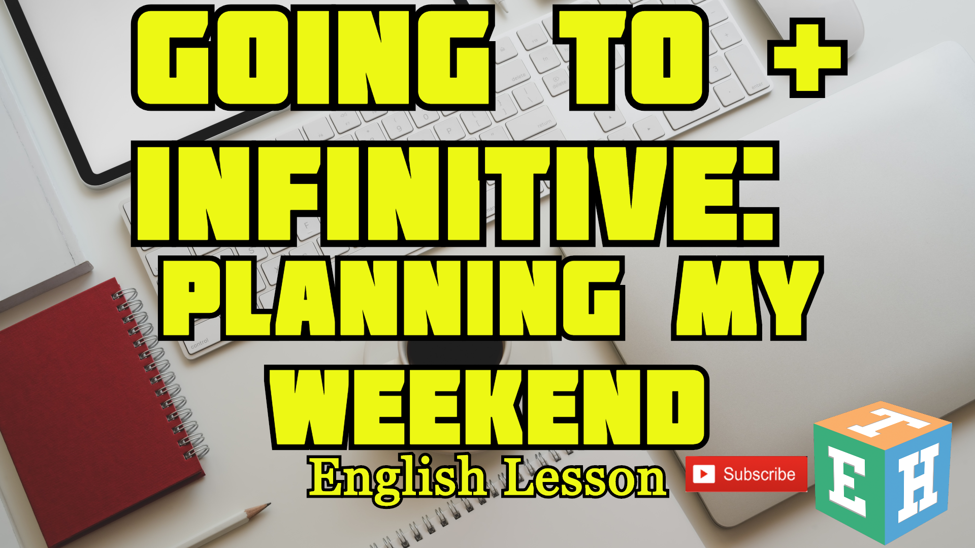 Going to + Infinitive: Planning my Weekend