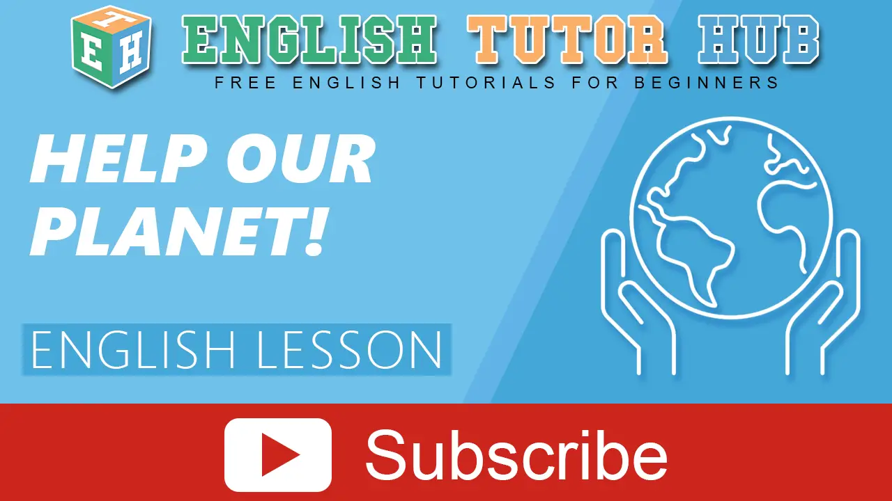 Help our planet! | English Lesson