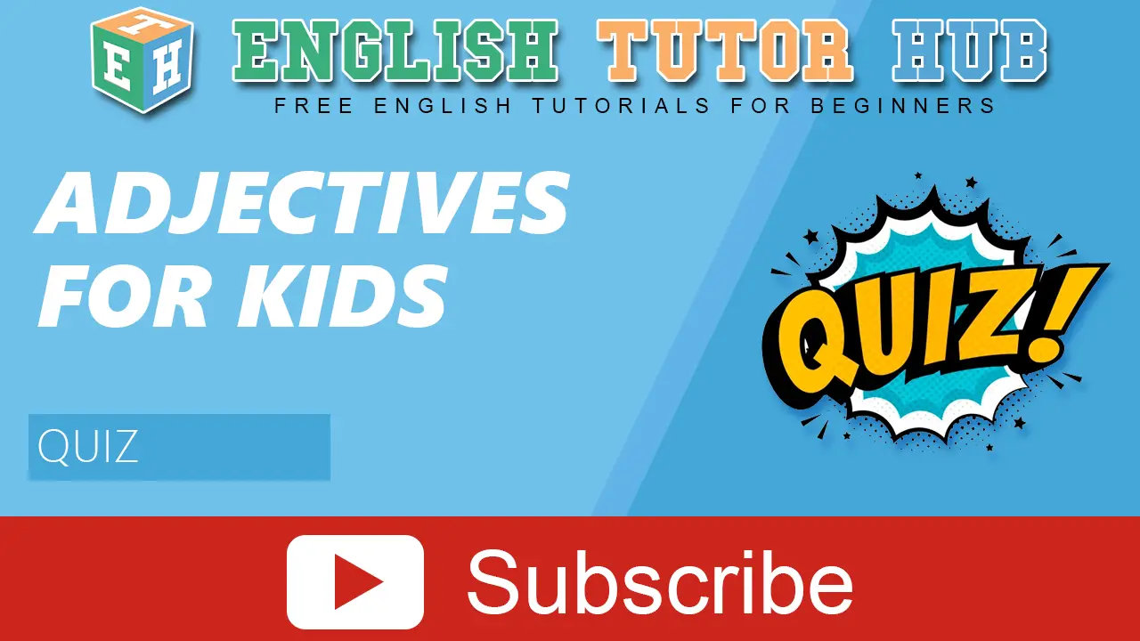 Adjective for Kids | Quiz