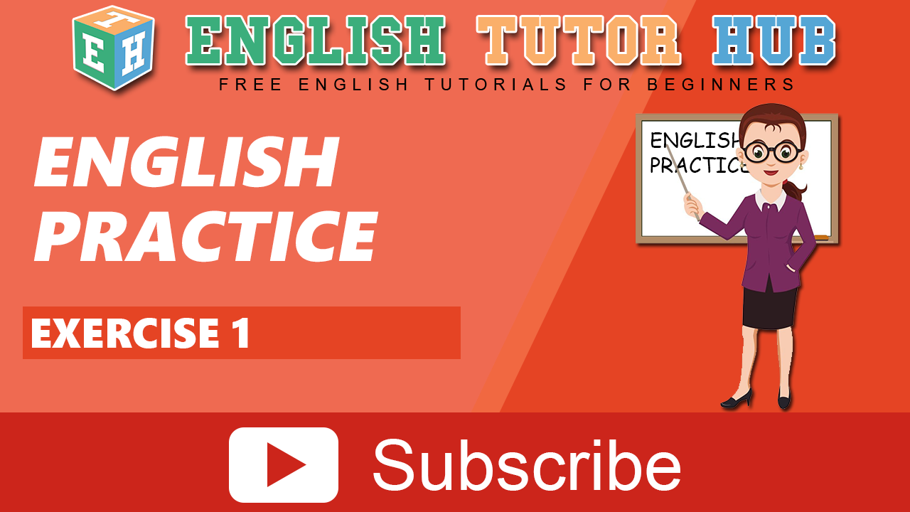 English Practice Exercises 1