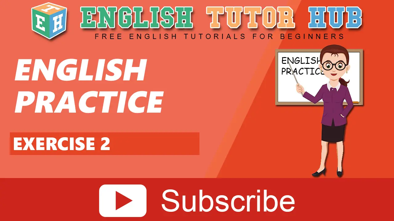 English Practice Exercises 2