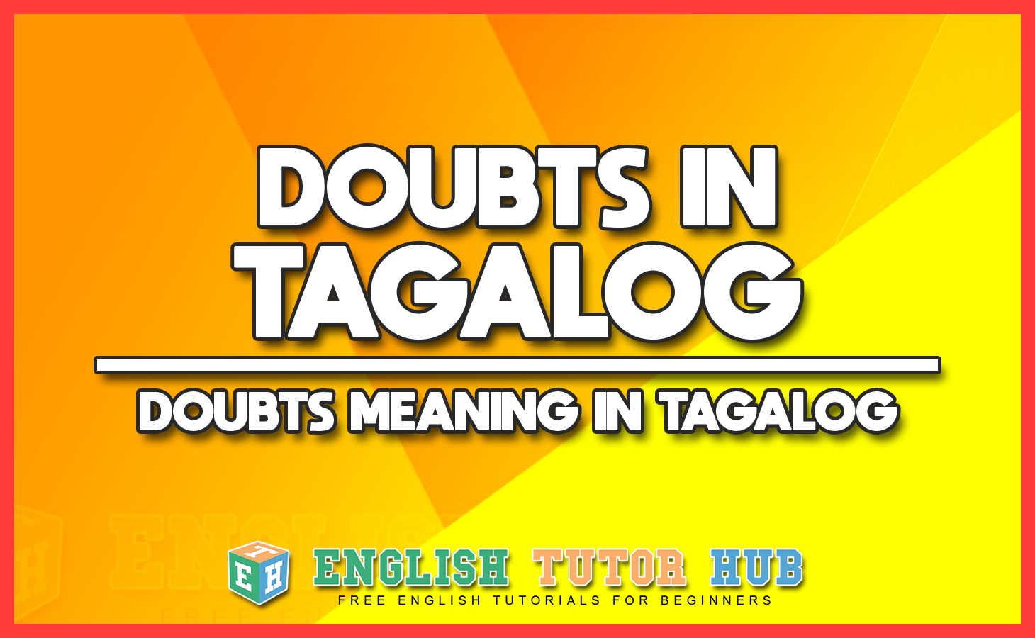 DOUBTS IN TAGALOG - DOUBTS MEANING IN TAGALOG