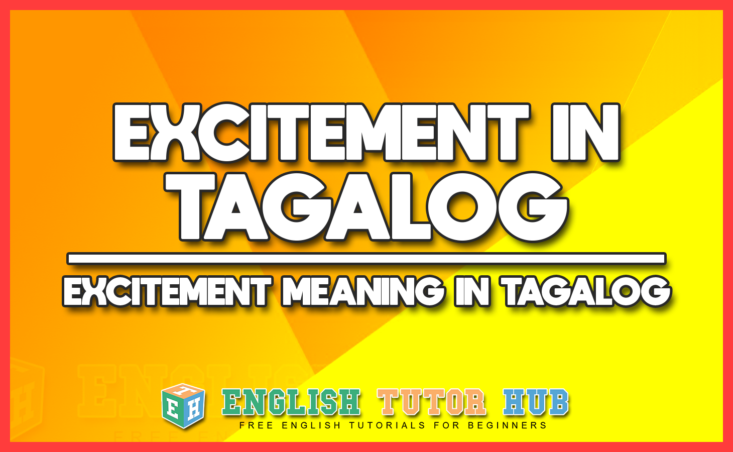 EXCITEMENT IN TAGALOG - EXCITEMENT MEANING IN TAGALOG