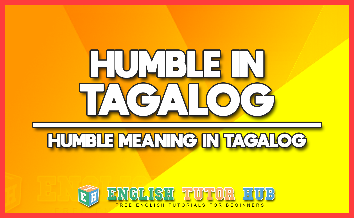 humble-in-tagalog-humble-meaning-in-tagalog-translation