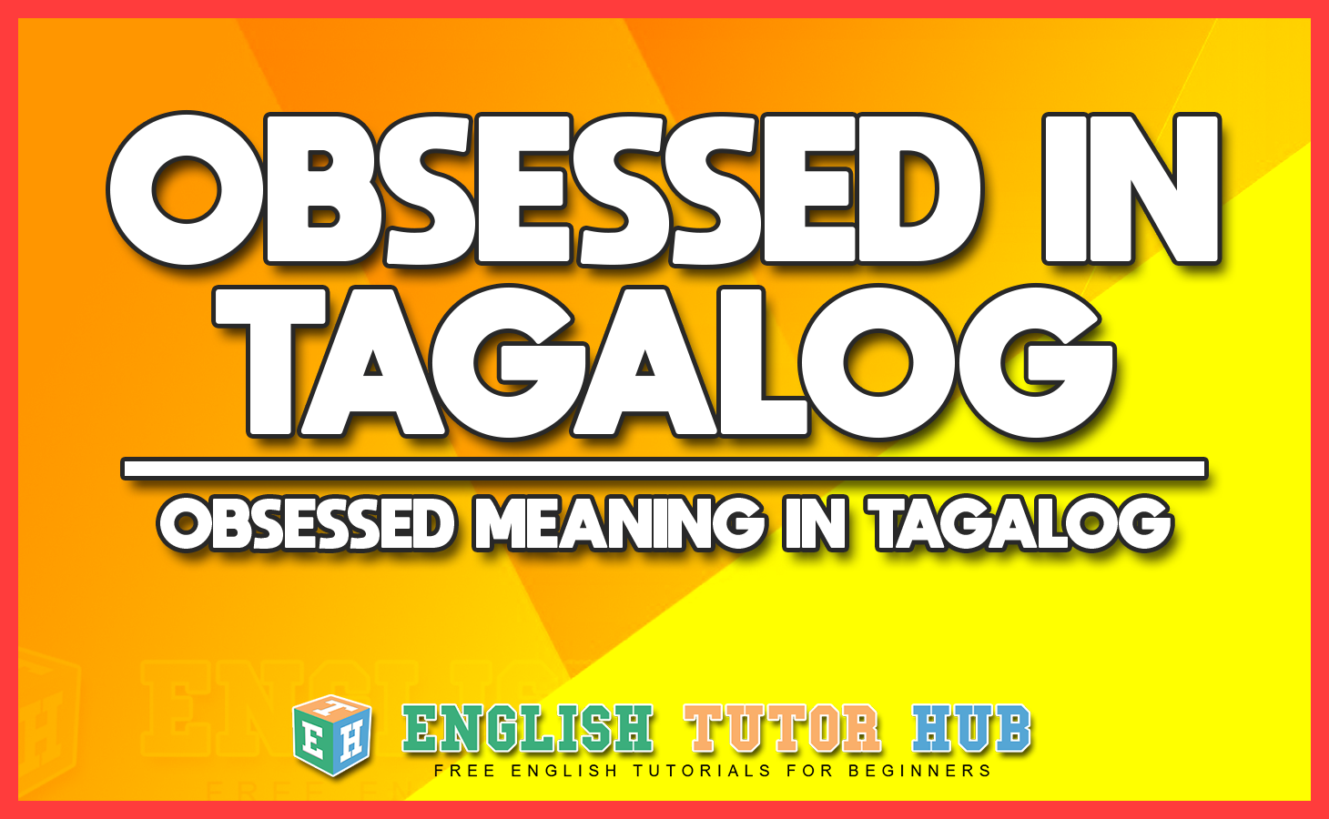Obsessed in Tagalog - Obsessed Meaning in Tagalog