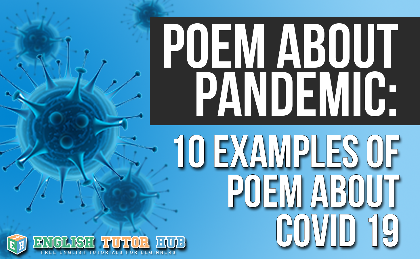 POEM ABOUT PANDEMIC - 10 EXAMPLES OF POEM ABOUT COVID 19