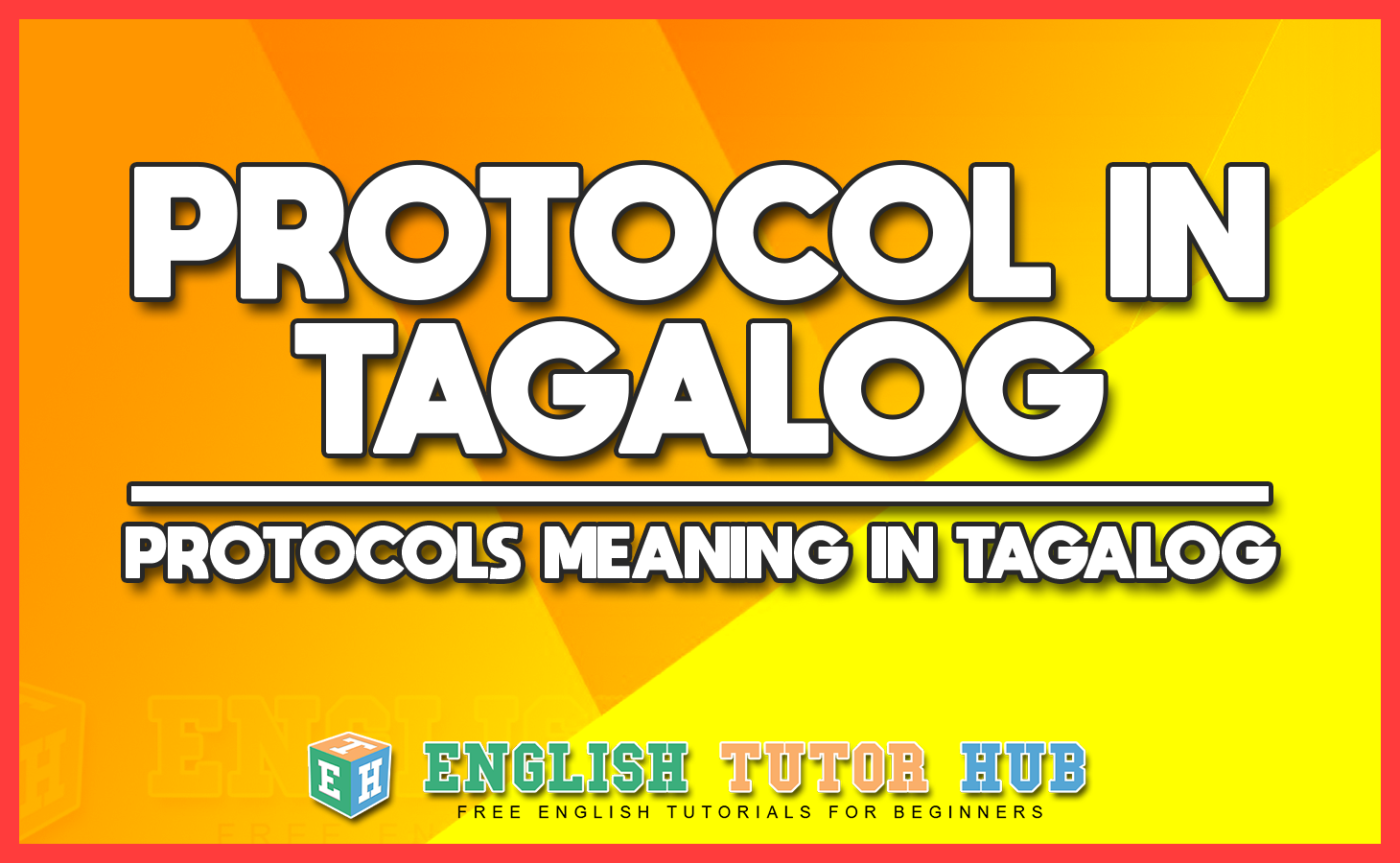 Protocol in Tagalog - Protocol Meaning in Tagalog