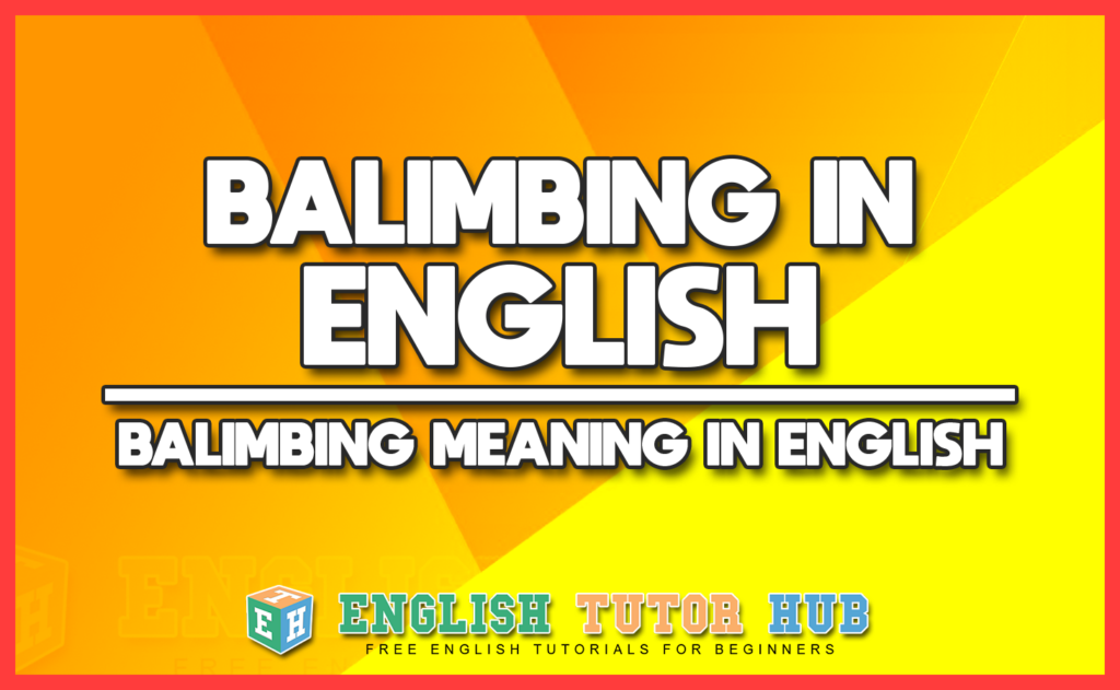 BALIMBING IN ENGLISH - BALIMBING MEANING IN ENGLISH
