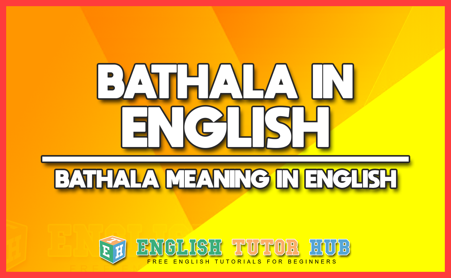 BATHALA IN ENGLISH - BATHALA MEANING IN ENGLISH