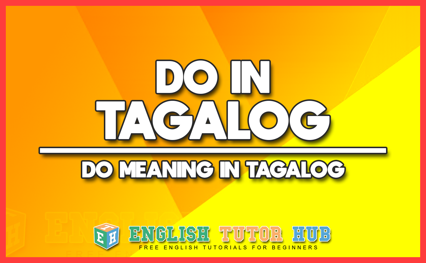 What To Do In Tagalog