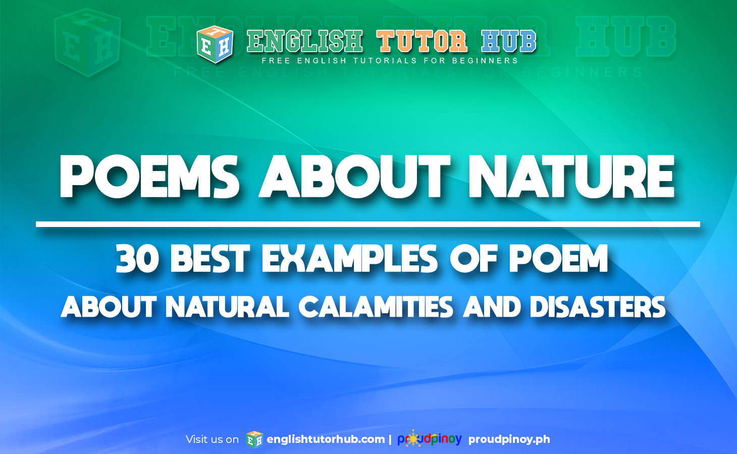 POEMS ABOUT NATURE - 30 BEST EXAMPLES OF POEM ABOUT NATURAL CALAMITIES AND DISASTERS
