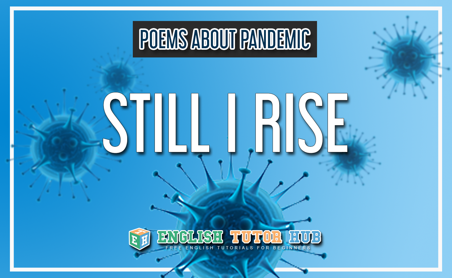 Poems About Pandemic - Still I Rise