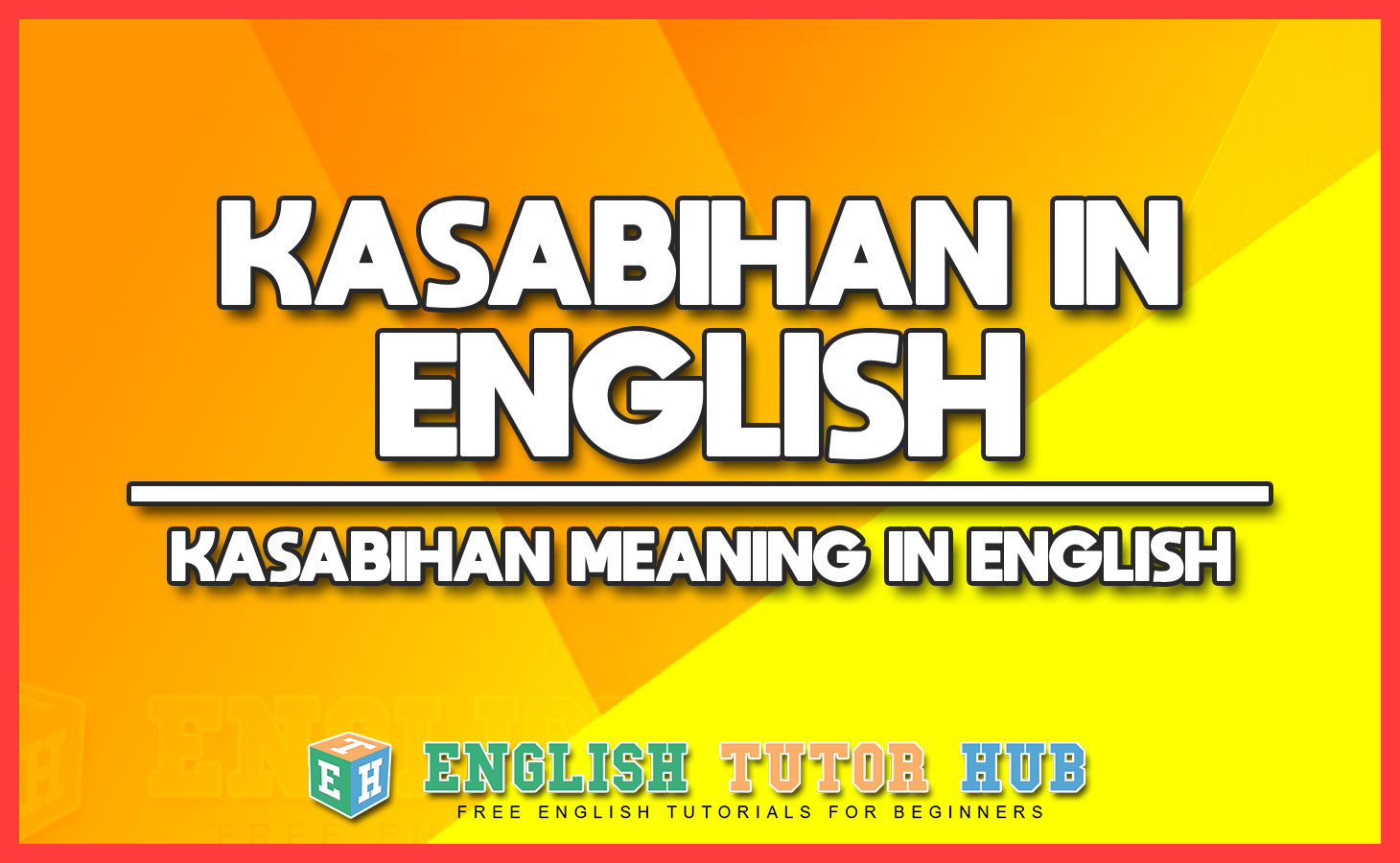 KASABIHAN IN ENGLISH - KASABIHAN MEANING IN ENGLISH