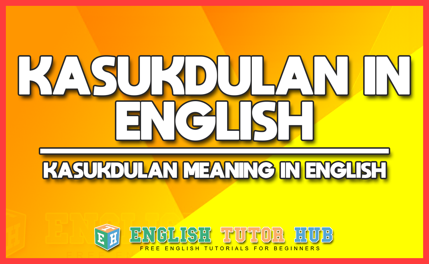 KASUKDULAN IN ENGLISH - KASUKDULAN MEANING IN ENGLISH