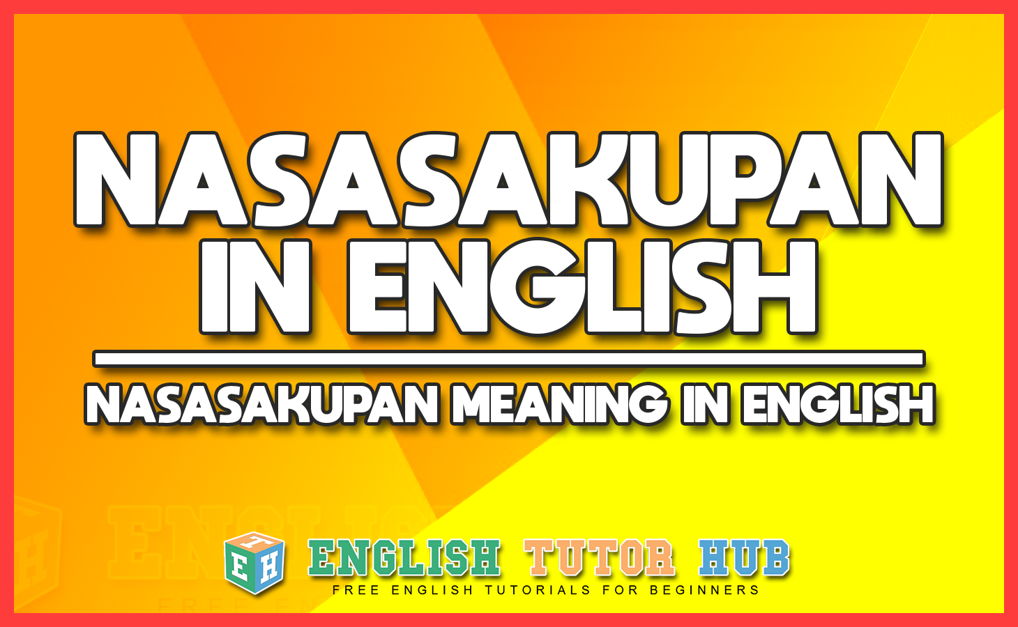 NASASAKUPAN IN ENGLISH - NASASAKUPAN MEANING ENGLISH