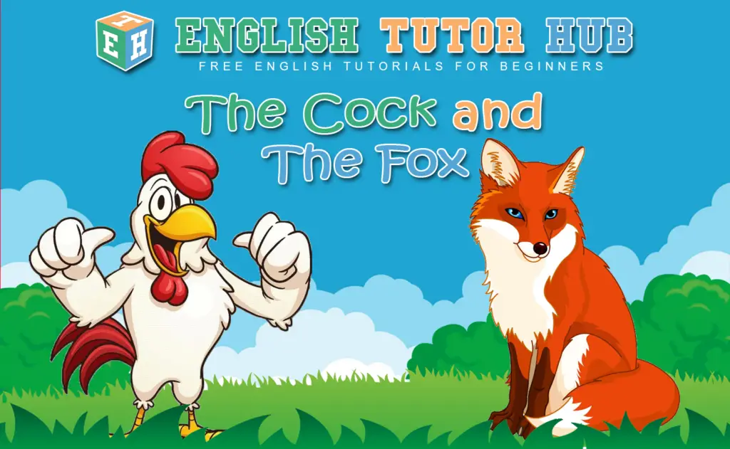 The Cock and the Fox Story with Moral Lesson and Summary