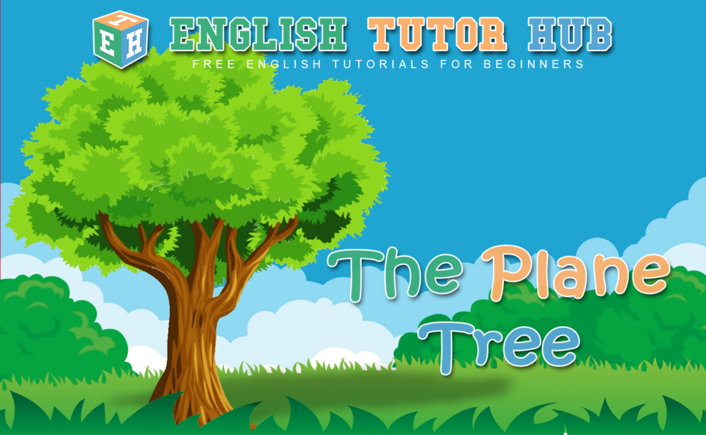 The Plane Tree Story With Moral Lesson And Summary