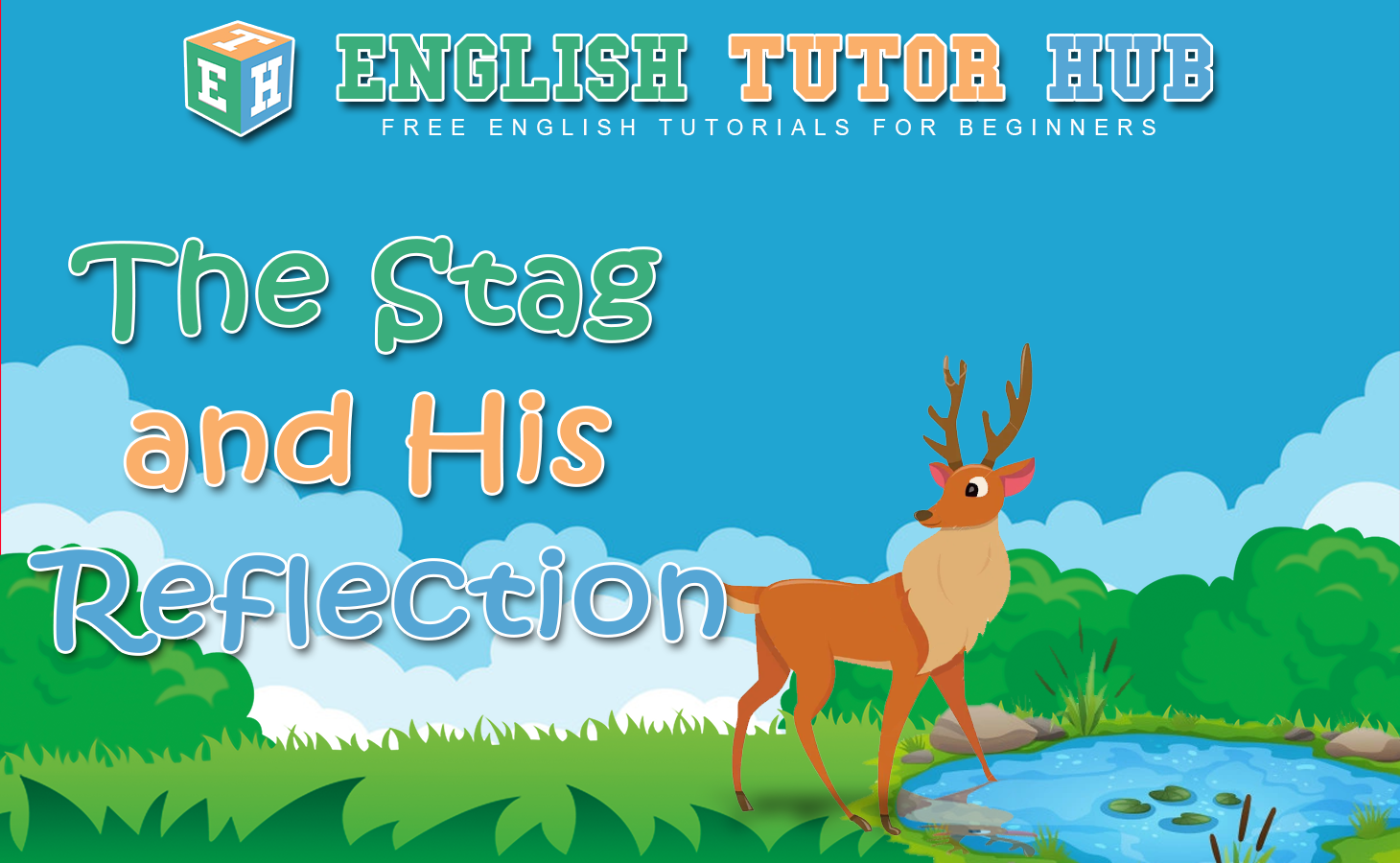 The Stag and His Reflection Story with Moral Lesson and Summary