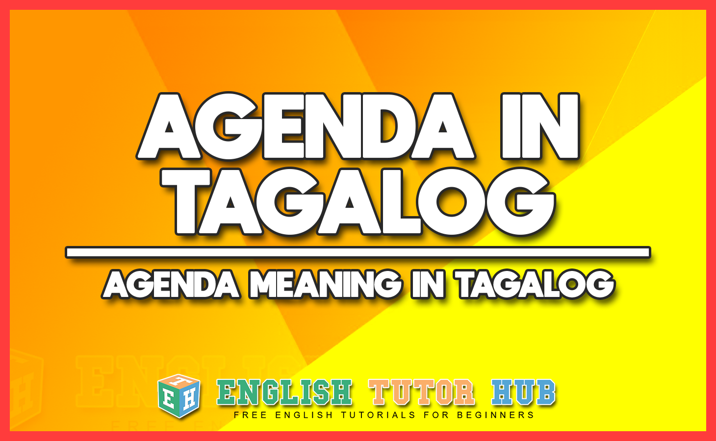 AGENDA IN TAGALOG - AGENDA MEANING IN TAGALOG