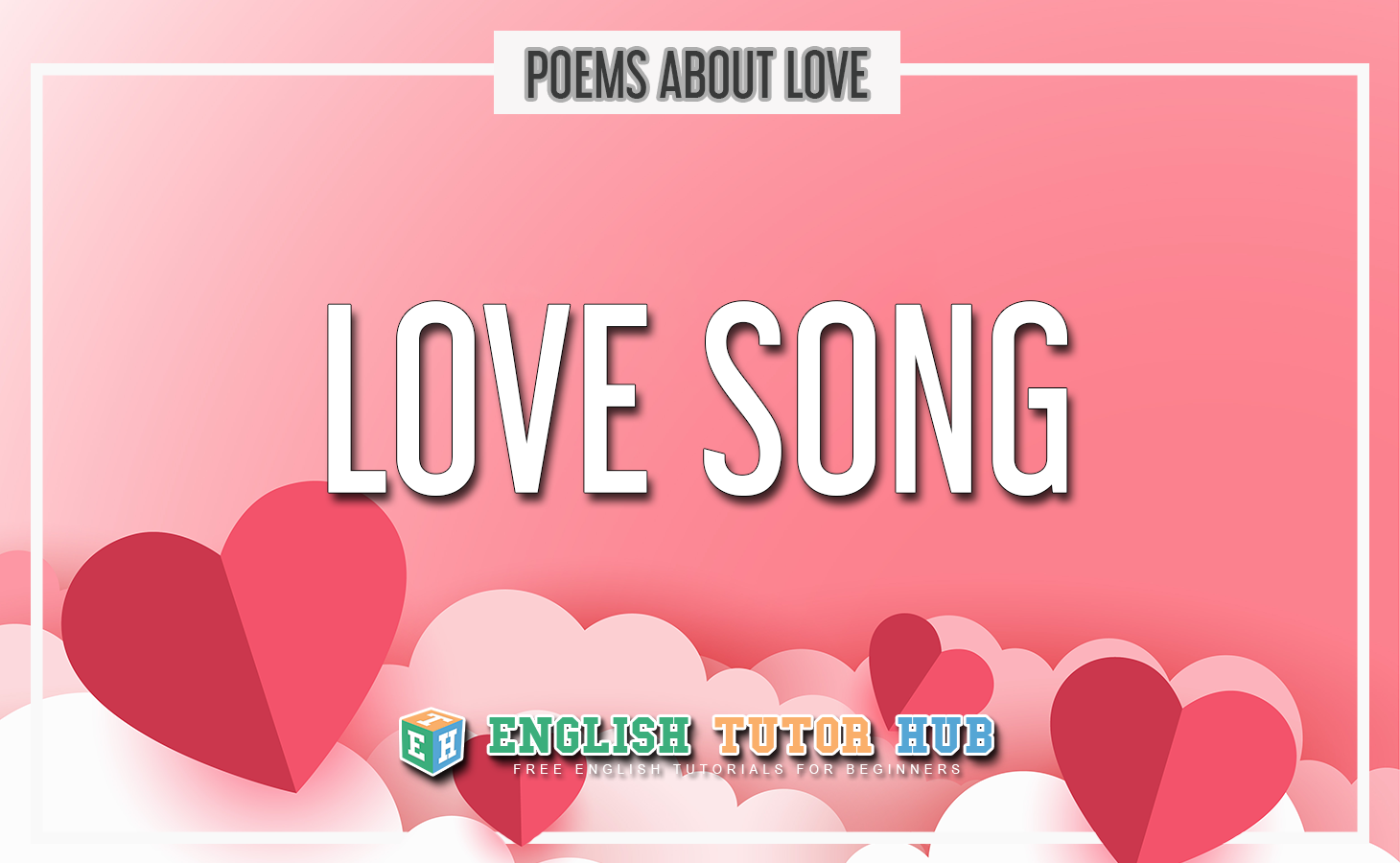 Love Song By William Carlos Williams - Summary and Lesson [2022]