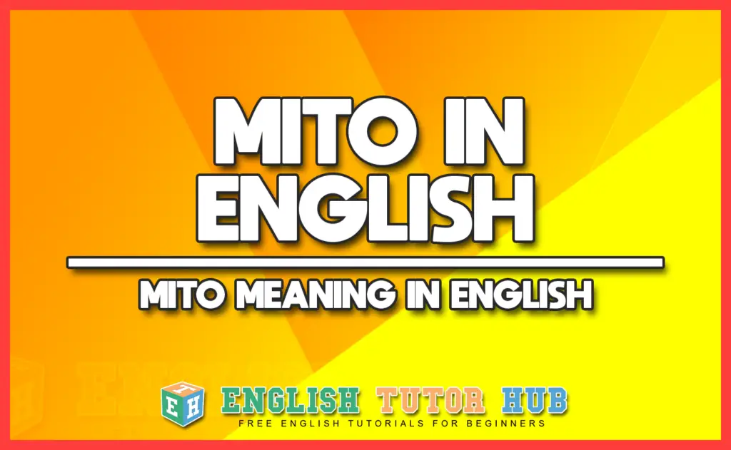 MITO IN ENGLISH - MITO MEANING IN ENGLISH