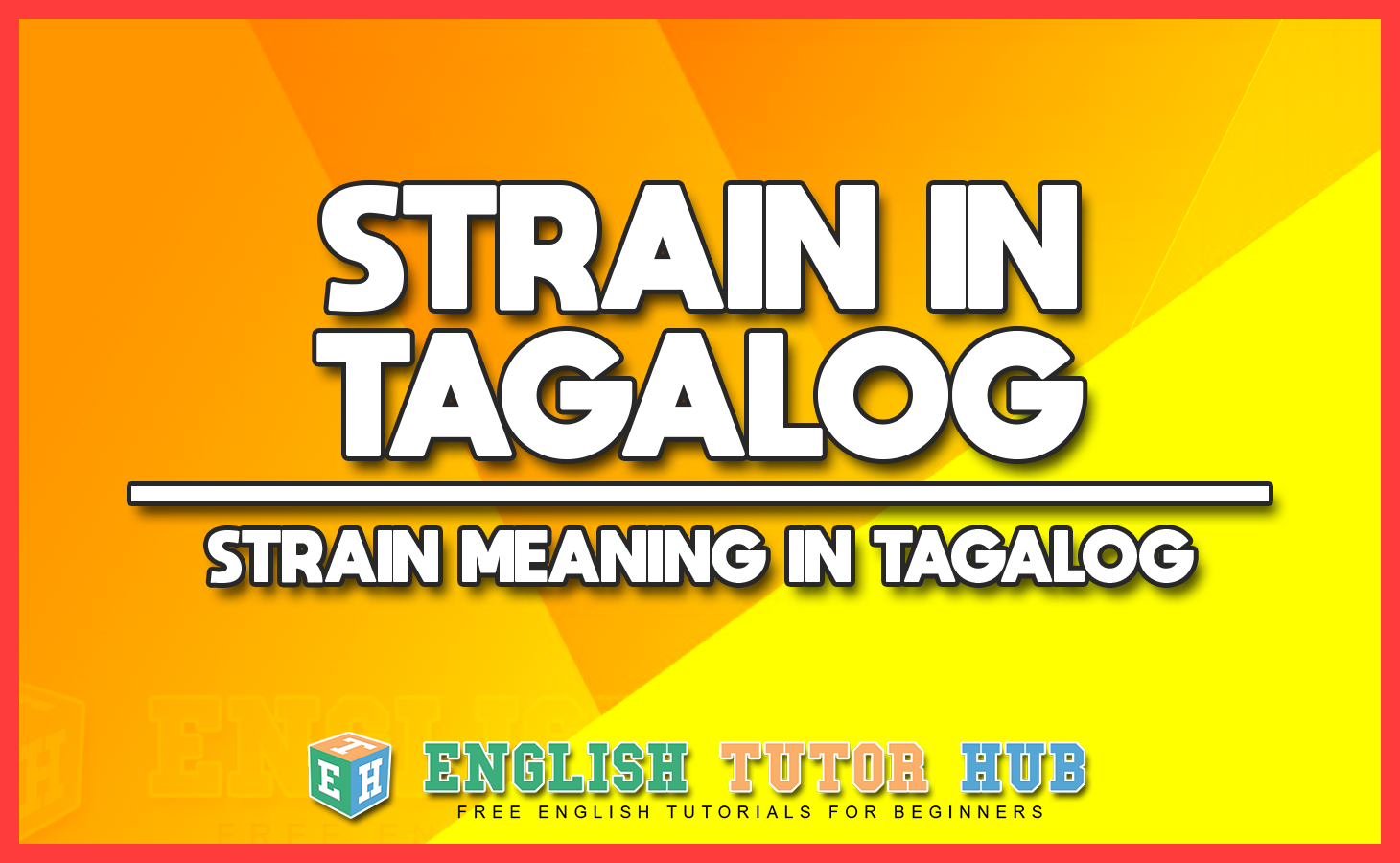 STRAIN IN TAGALOG - STRAIN MEANING IN TAGALOG