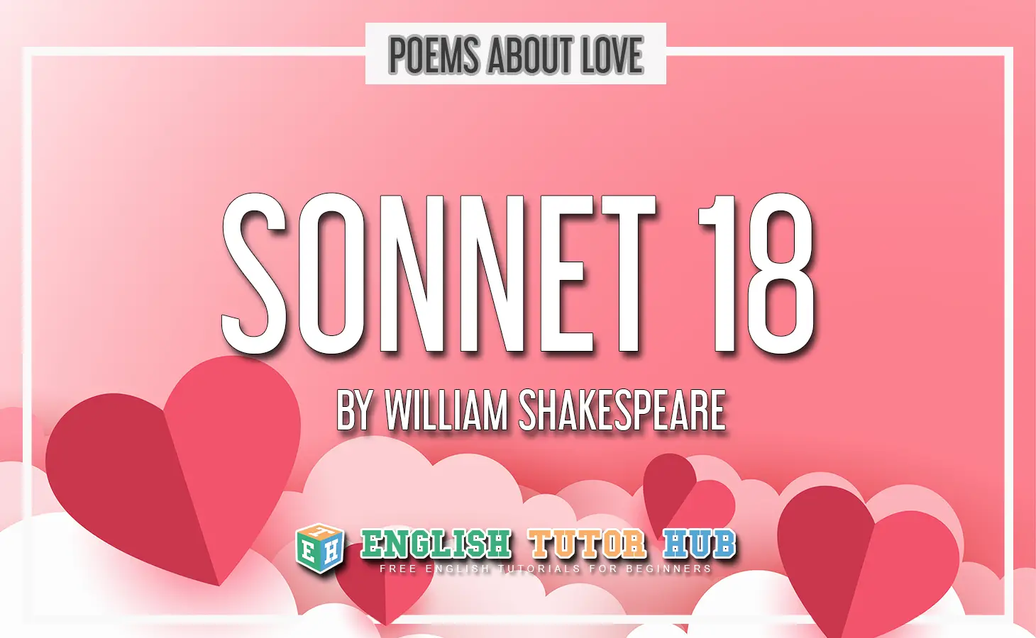 Sonnet 18 by William Shakespeare - Summary and Meaning [2022]