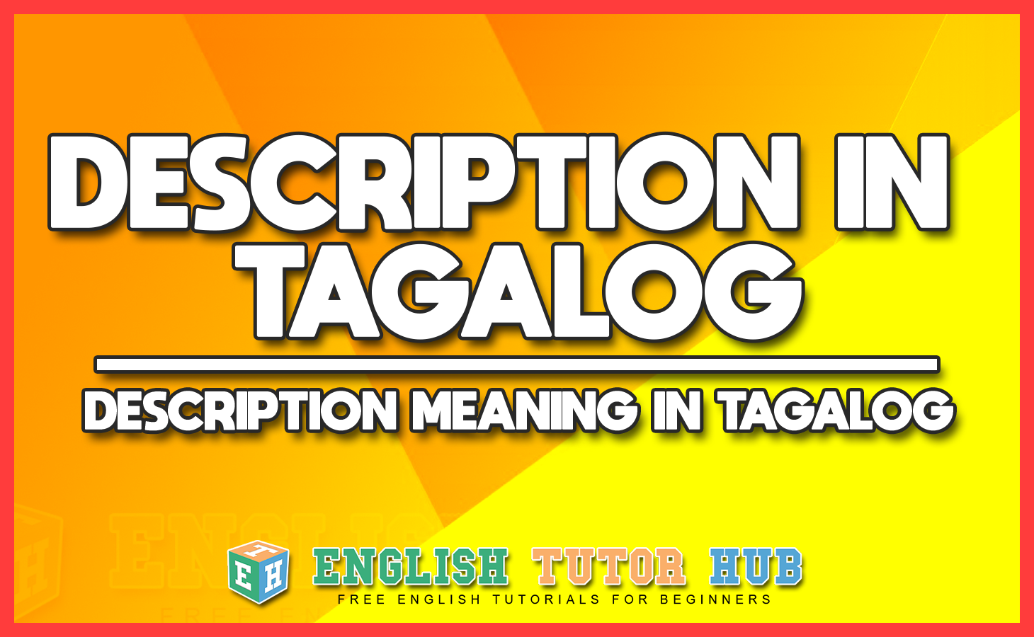 DESCRIPTION IN TAGALOG - DESCRIPTION MEANING IN TAGALOG