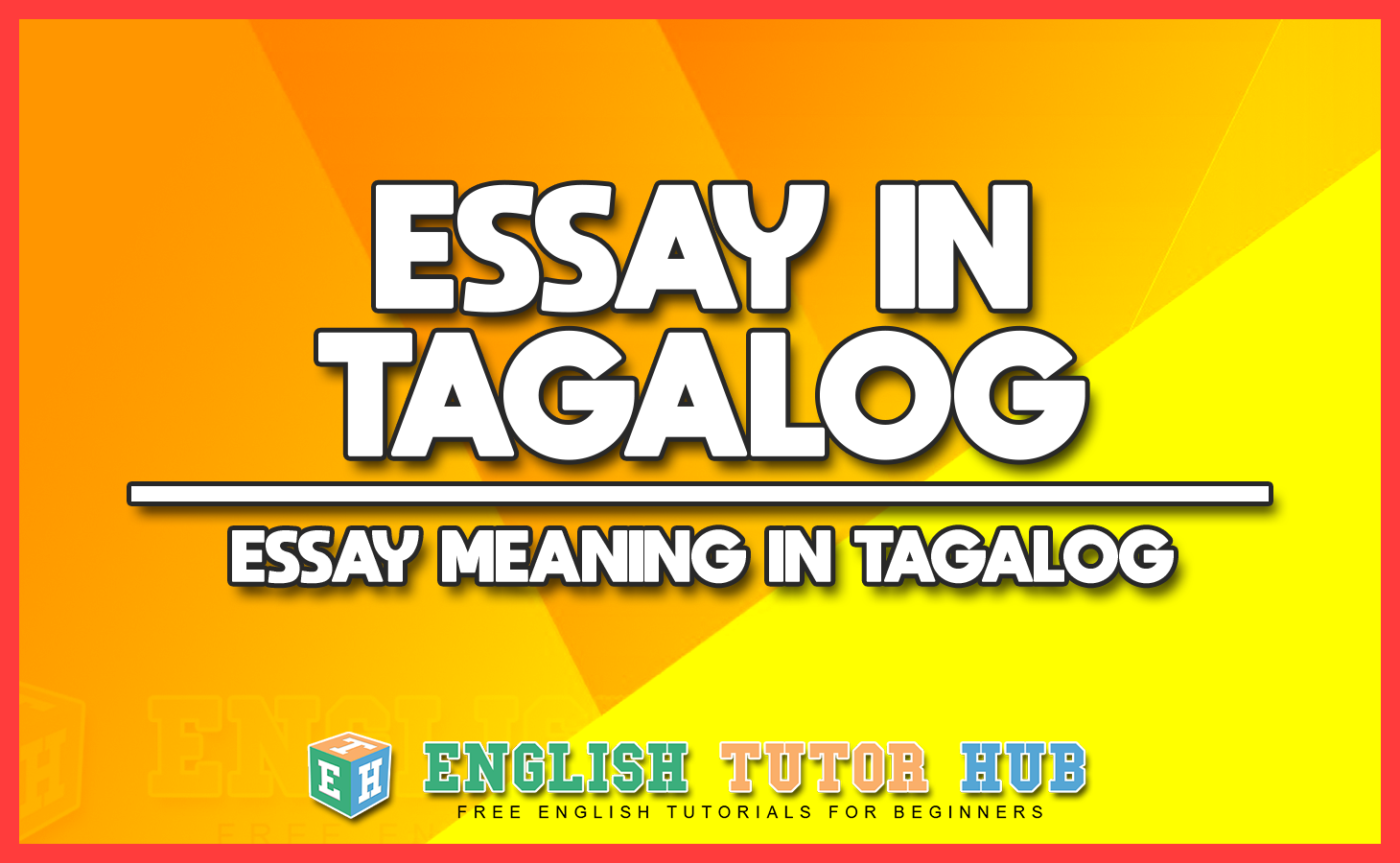 Essay In Tagalog Translation Essay Meaning In Tagalog