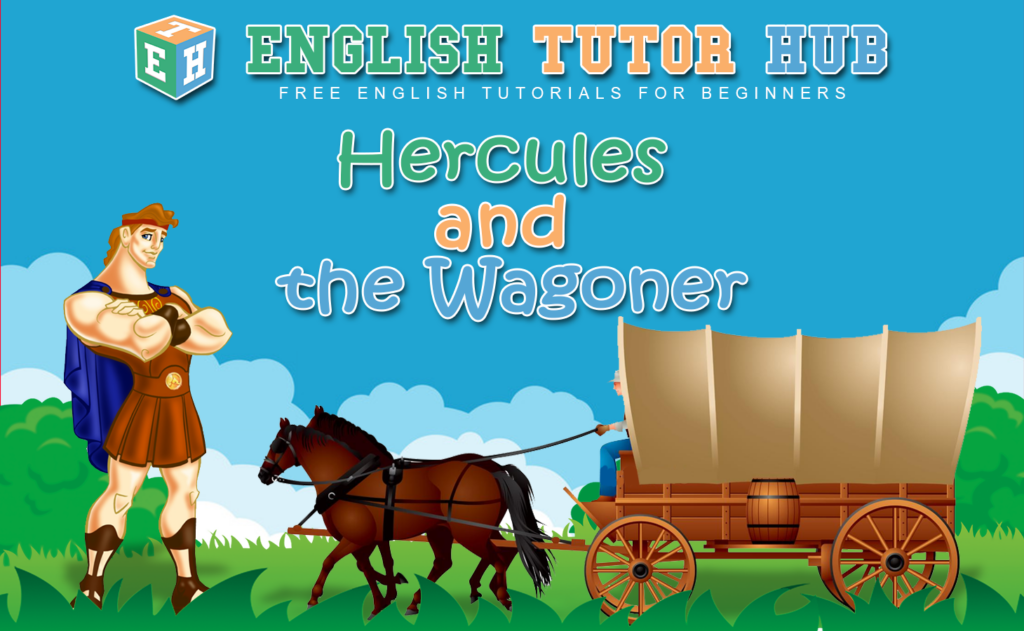Hercules and the Wagoner Story With Moral Lesson And Summary