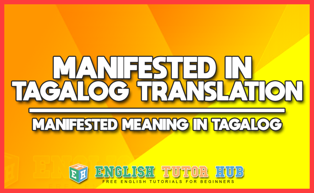 MANIFESTED IN TAGALOG TRANSLATION
