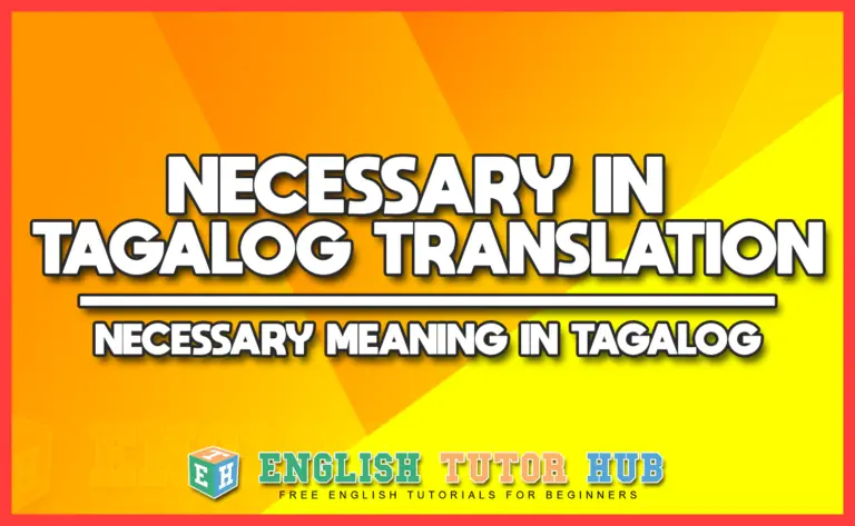 necessary-in-tagalog-translation-necessary-meaning-in-tagalog