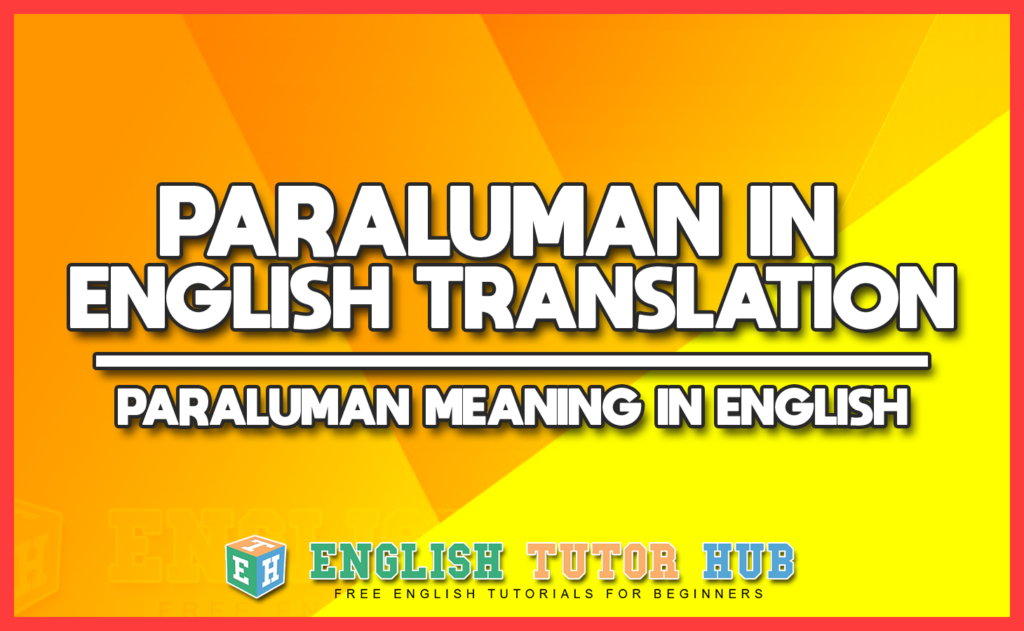 PARALUMAN IN ENGLISH TRANSLATION