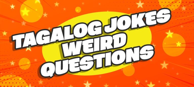 Best Tagalog Jokes Questions And Quotes