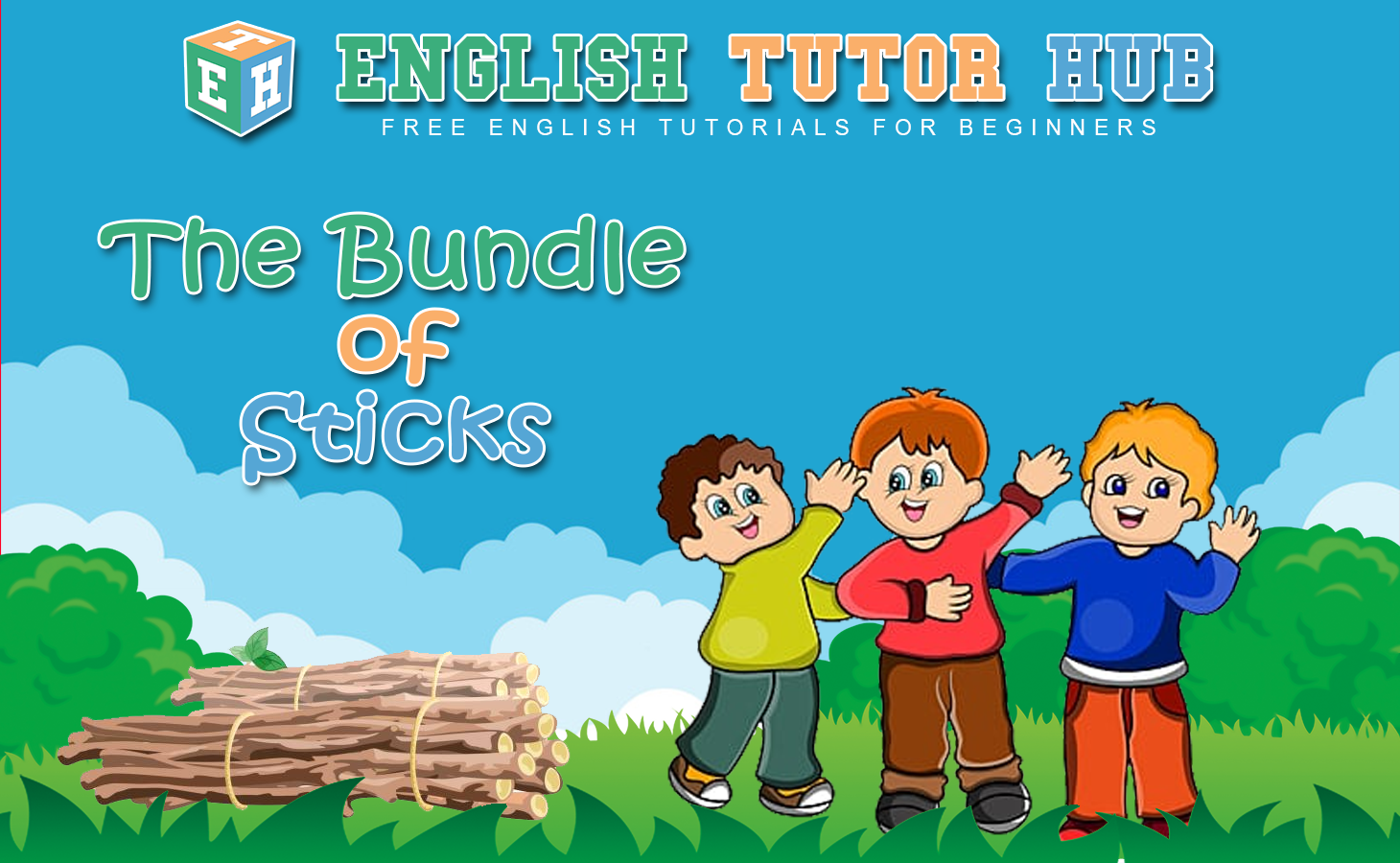 The Bundle of Sticks Story With Moral Lesson And Summary