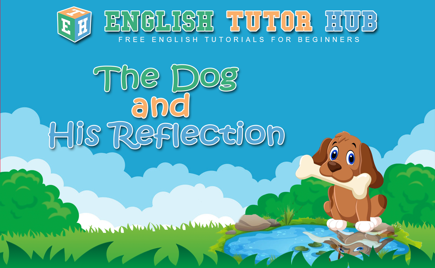 The Dog and His Reflection Story With Moral Lesson And Summary
