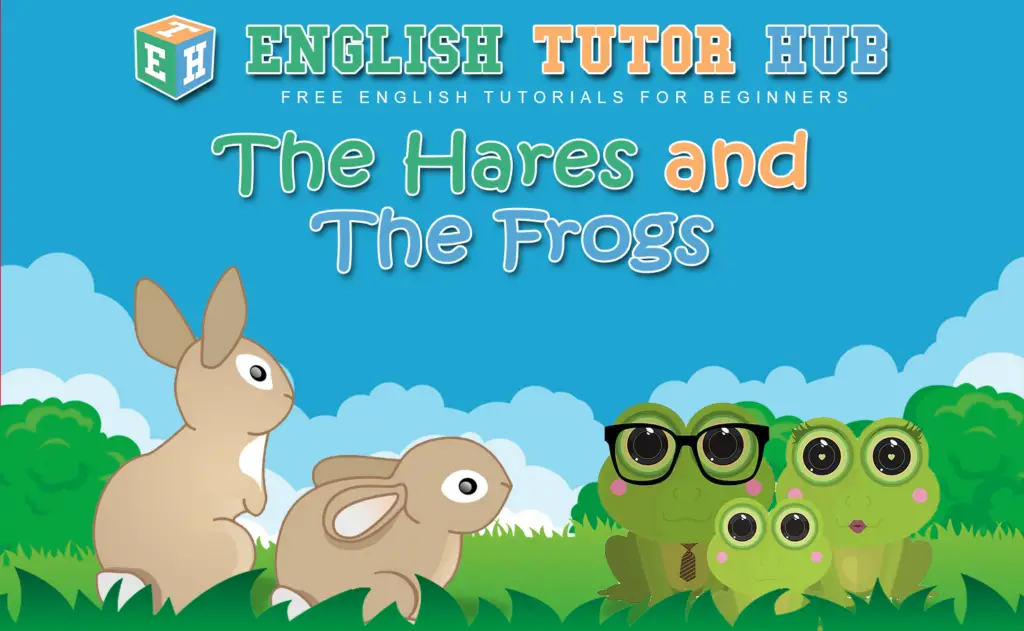 The Hares and The Frogs Story With Moral Lesson And Summary