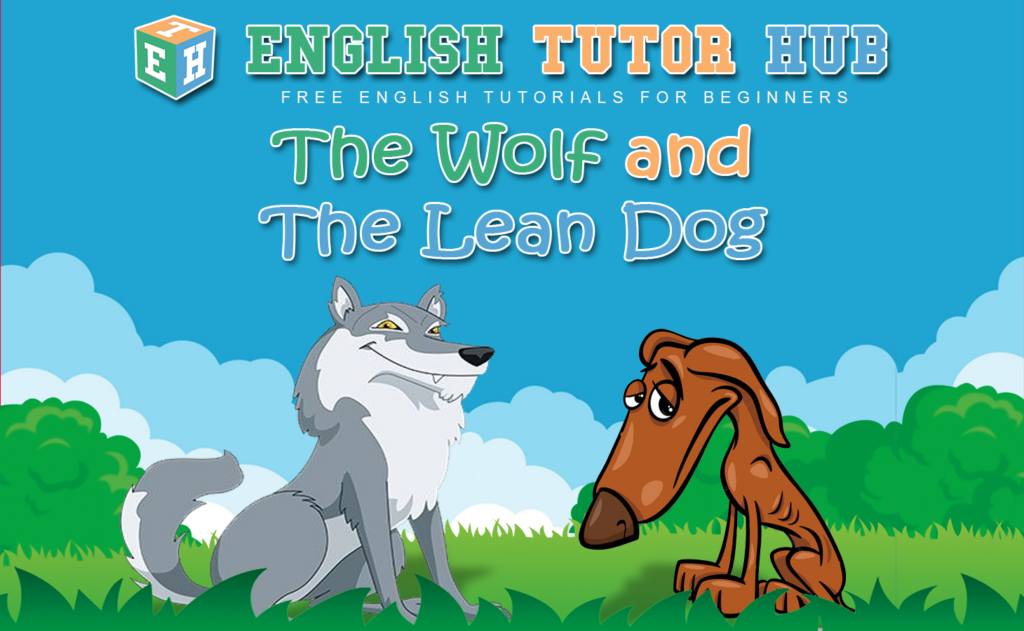The Wolf and the Lean Dog Story With Moral Lesson And Summary