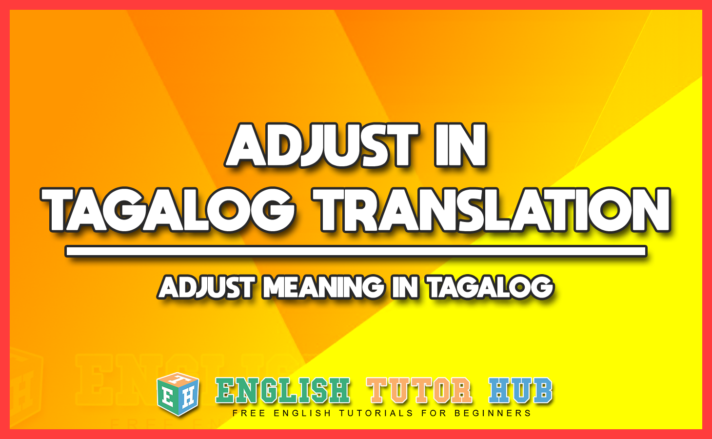 ADJUST IN TAGALOG TRANSLATION - ADJUST MEANING IN TAGALOG