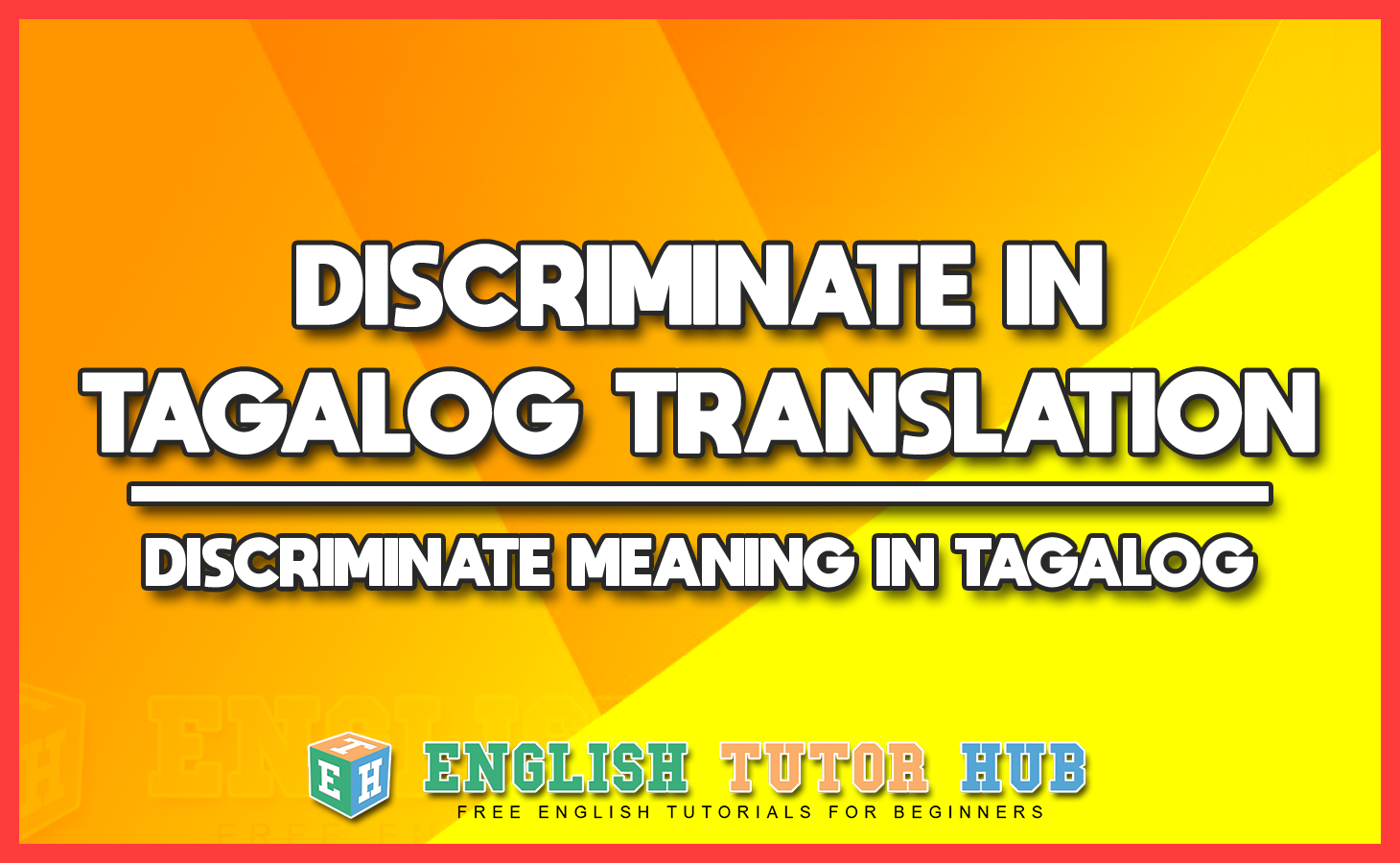 DISCRIMINATE IN TAGALOG TRANSLATION - DISCRIMINATE MEANING IN TAGALOG