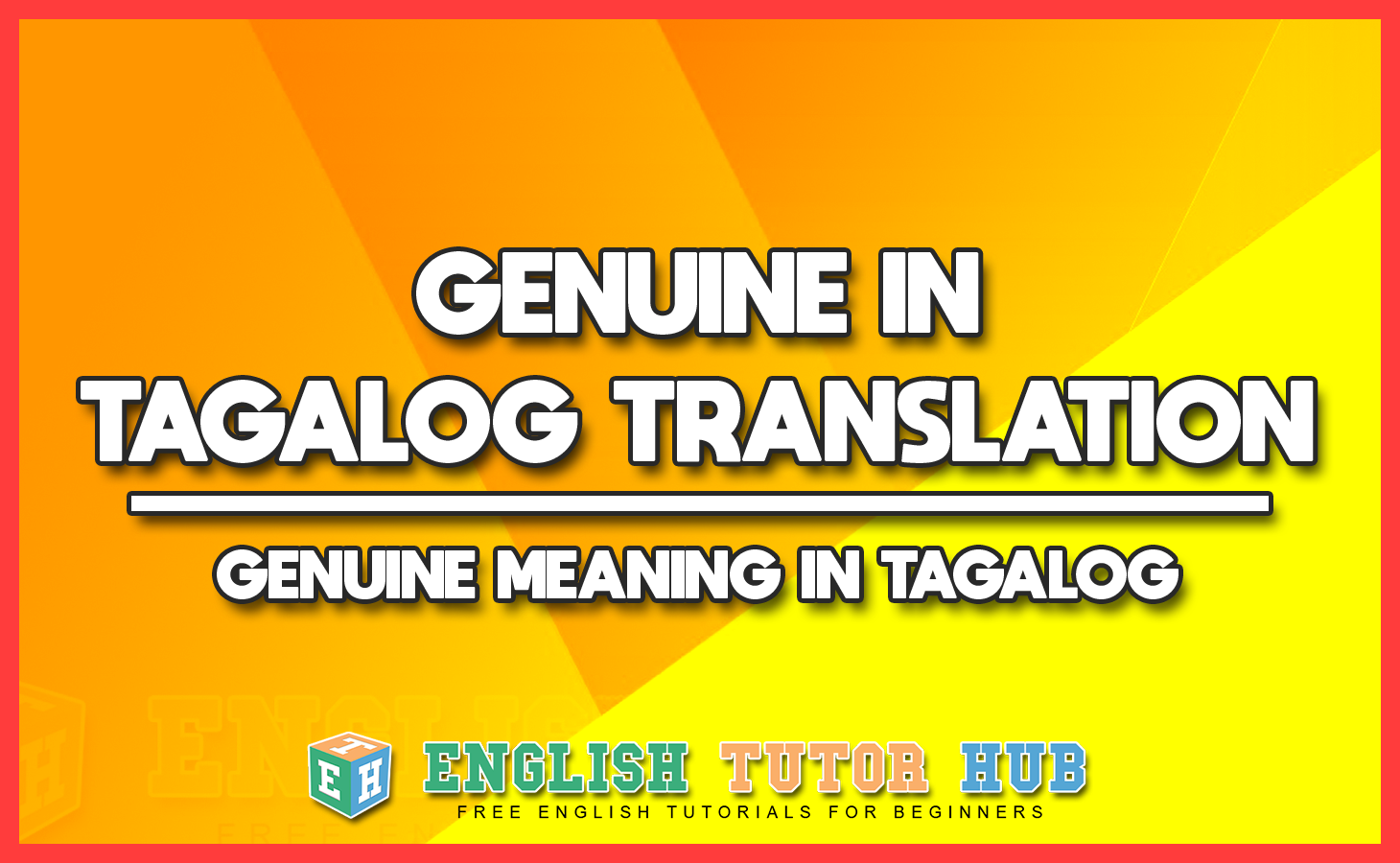 Genuine In Tagalog Translation - Genuine Meaning In Tagalog