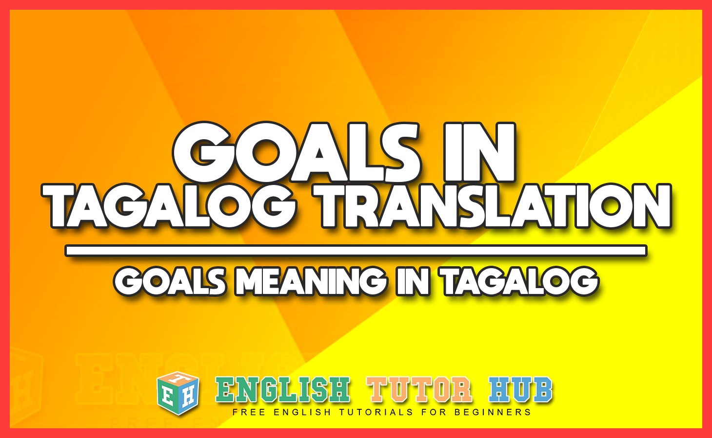GOALS IN TAGALOG TRANSLATION