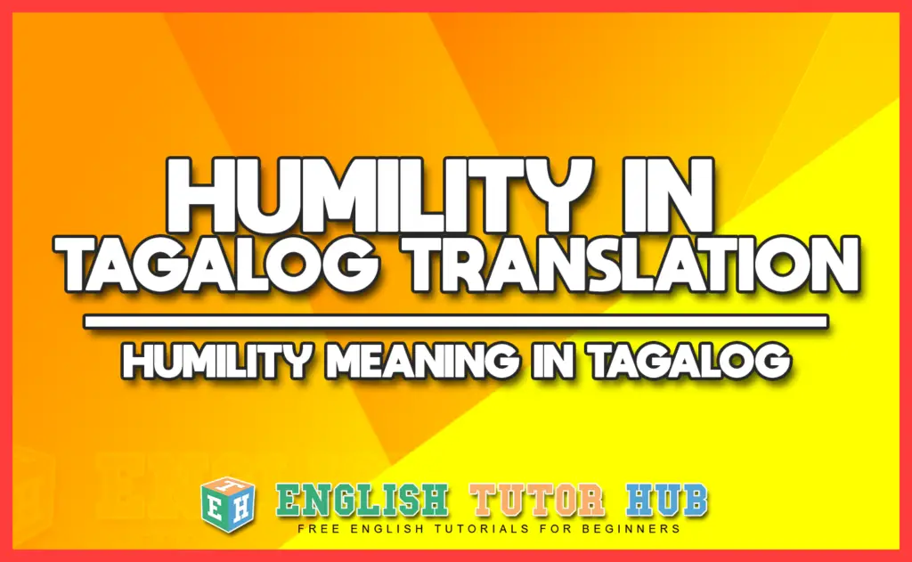 HUMILITY IN TAGALOG TRANSLATION