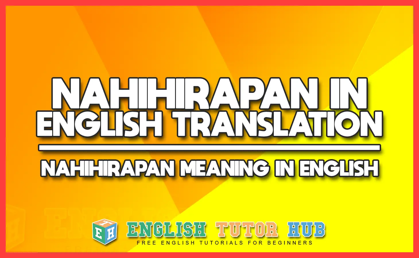 NAHIHIRAPAN IN ENGLISH TRANSLATION