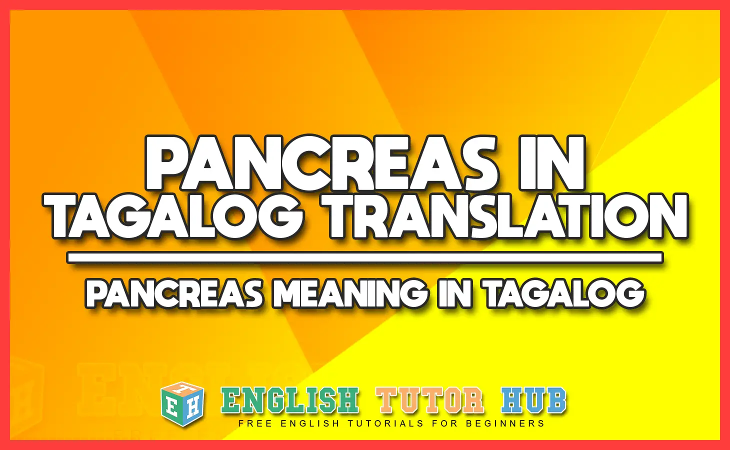 PANCREAS IN TAGALOG TRANSLATION
