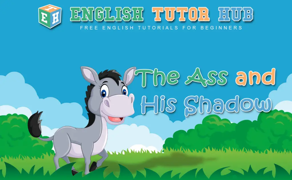 The Ass and His Shadow Story With Moral Lesson And Summary