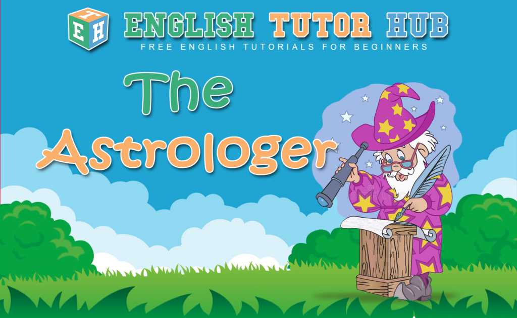 The Astrologer Story With Moral Lesson And Summary