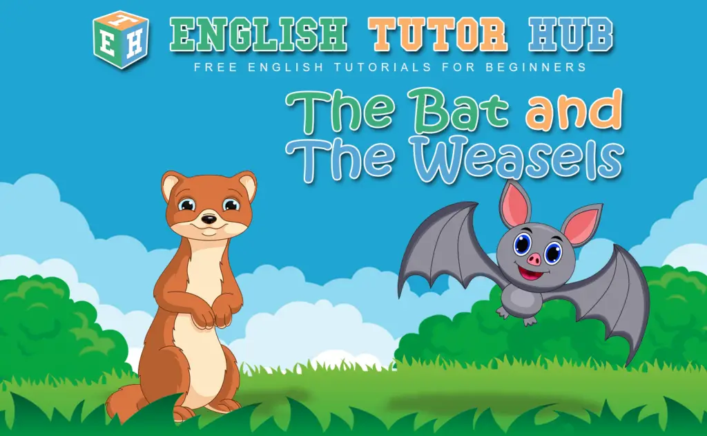 The Bat and The Weasels Story With Moral Lesson And Summary