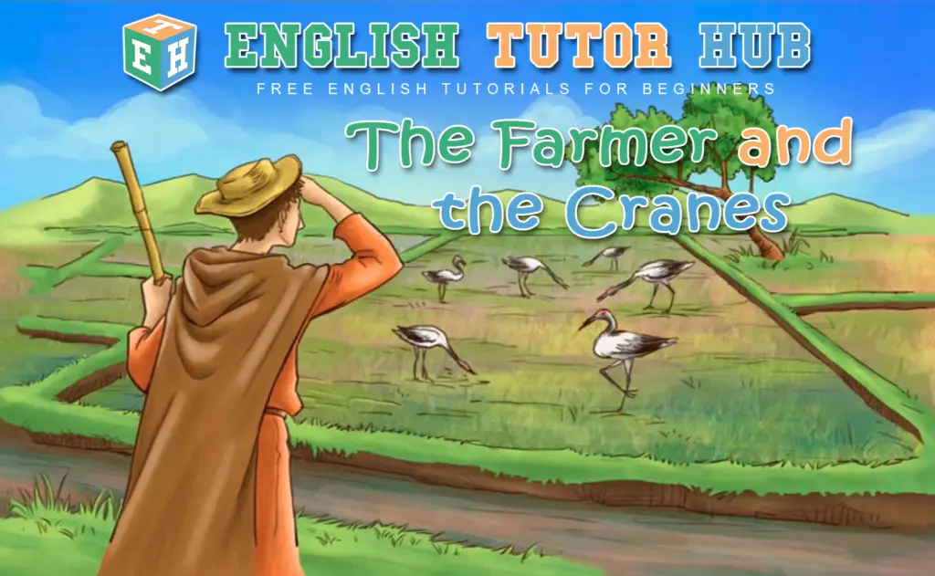 The Farmer And the Cranes Story With Moral Lesson And Summary